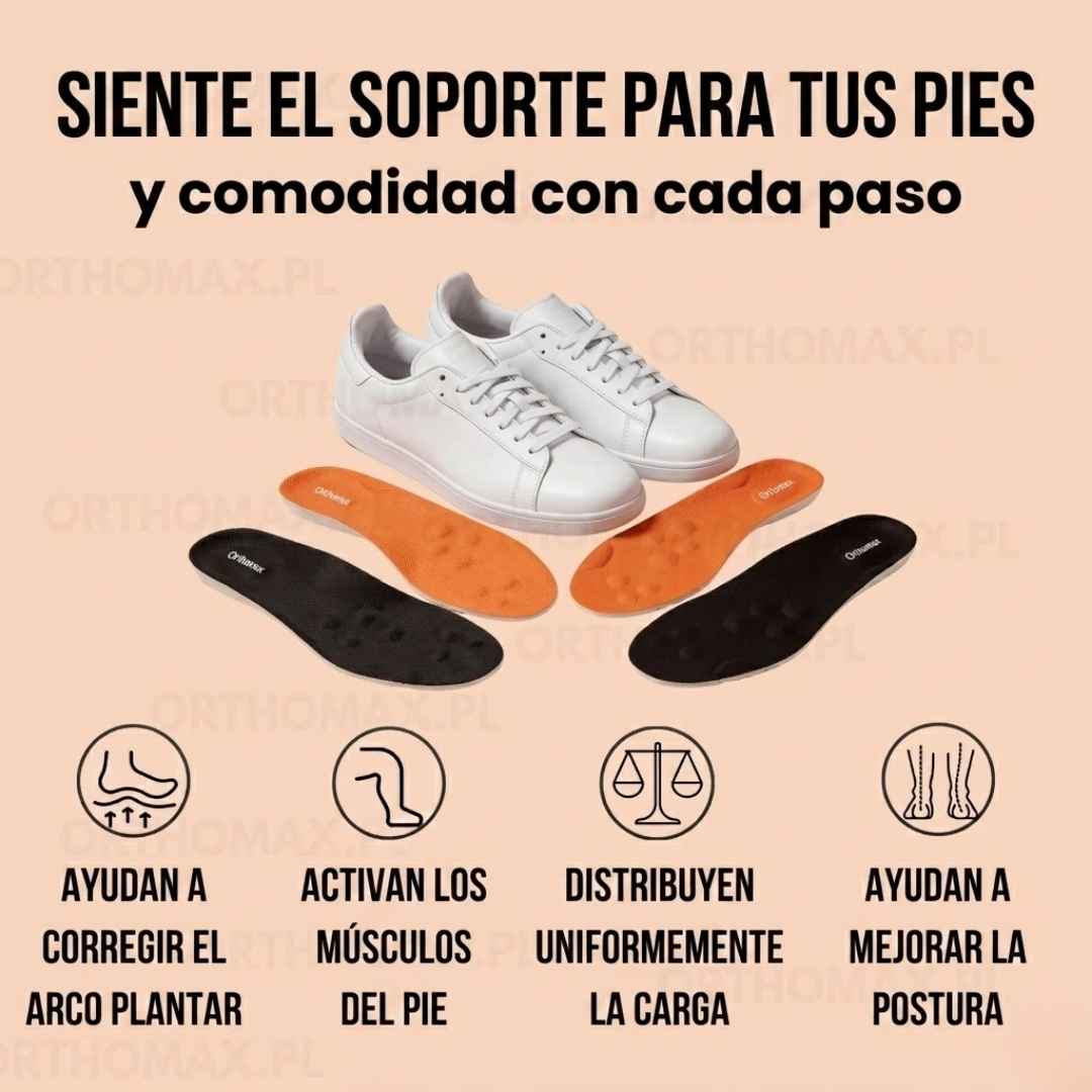 PLANTILLAS ESPECIALES ORTHOMAX: CAMINA CON CONFIANZA Y SIN DOLOR